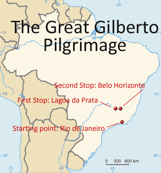 Map of Brazil: The Great Gilberto Pilgrimage